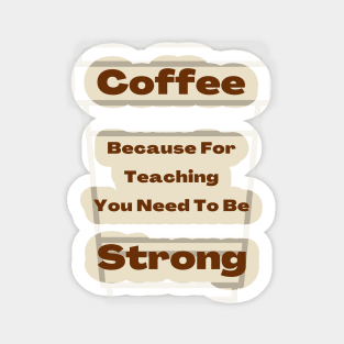 Coffee Strong Sticker